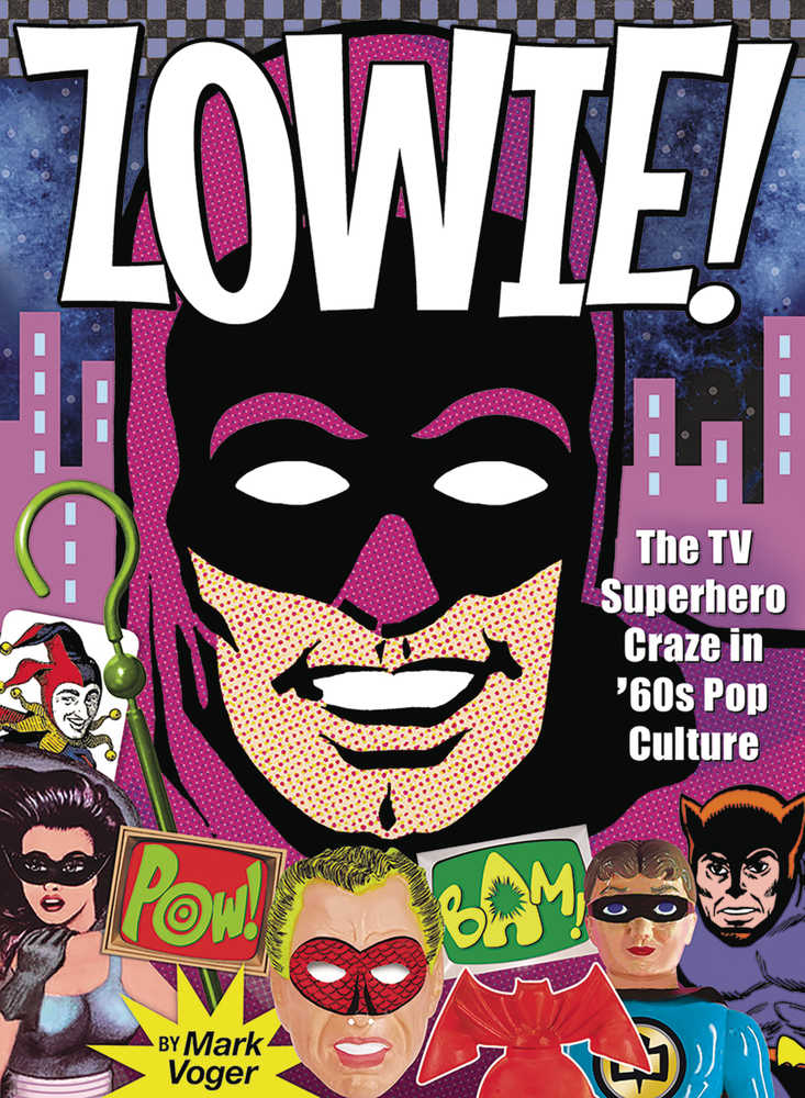 Zowie TV Superhero Craze In 60s Pop Culture Hardcover